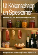 Ut K&ouml;kenschapp un Spieskamer - G&uuml;nter Pump