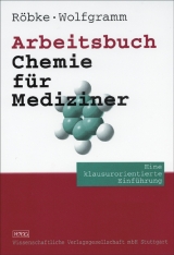 Arbeitsbuch Chemie f&uuml;r Mediziner - Dirk R&ouml;bke, Udo Wolfgramm