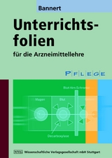 Unterrichtsfolien f&uuml;r die Arzneimittellehre - Christian Bannert