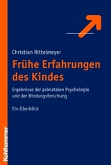 Fr&uuml;he Erfahrungen des Kindes - Christian Rittelmeyer