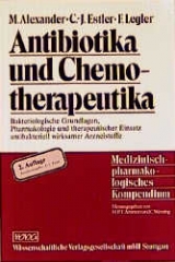 Antibiotika und Chemotherapeutika - Meta Alexander, Friedrich Legler