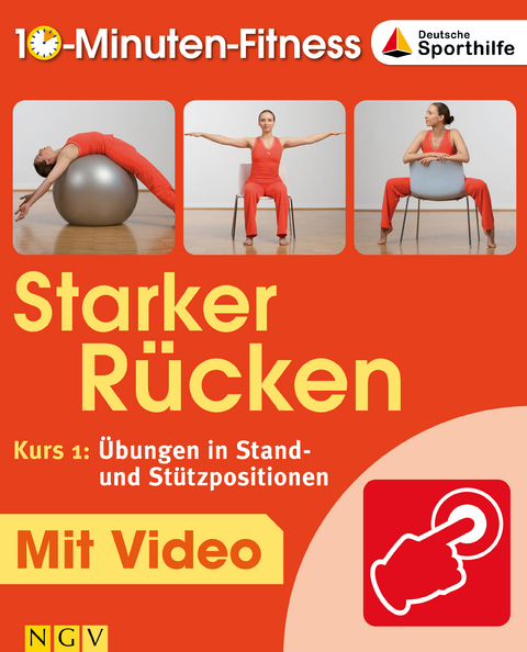 Starker R&uuml;cken - Kurs 1: &Uuml;bungen in Stand- und St&uuml;tzpositionen - Christa Traczinski, Robert Polster