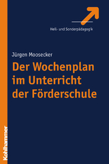 Der Wochenplan im Unterricht der F&ouml;rderschule - J&uuml;rgen Moosecker