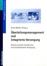 &Uuml;berleitungsmanagement und Integrierte Versorgung - 