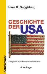 Geschichte der USA - Hans R. Guggisberg