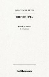 Rabbinische Texte, Erste Reihe: Die Tosefta. Band II: Seder Mo&euml;d - Lutz Doering