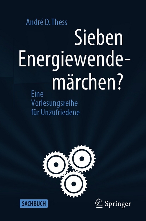 Sieben Energiewendem&auml;rchen? - Andr&eacute; D. Thess