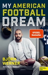 My American Football Dream - Bj&ouml;rn Werner, Nils Weber