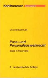 Pass- und Personalausweisrecht in der Bundesrepublik Deutschland - Klaus M Medert, Werner S&uuml;ssmuth