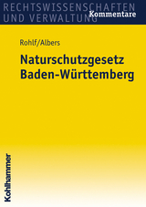 Naturschutzgesetz Baden-W&uuml;rttemberg - Dietwalt Rohlf, Wolfgang Albers