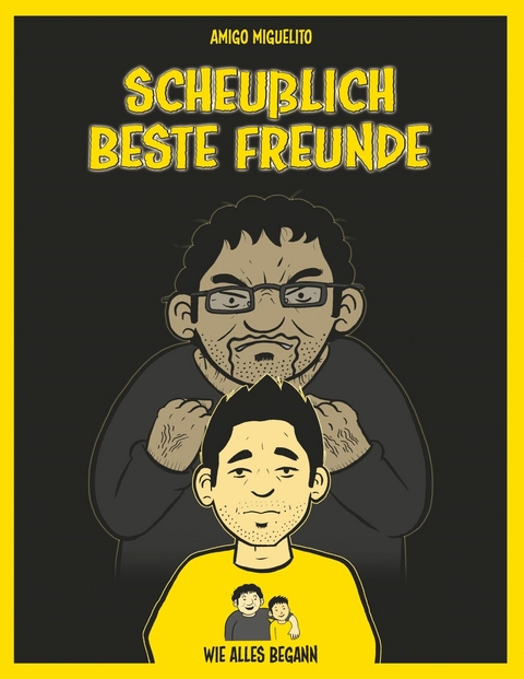 Scheu&szlig;lich beste Freunde -  Amigo Miguelito