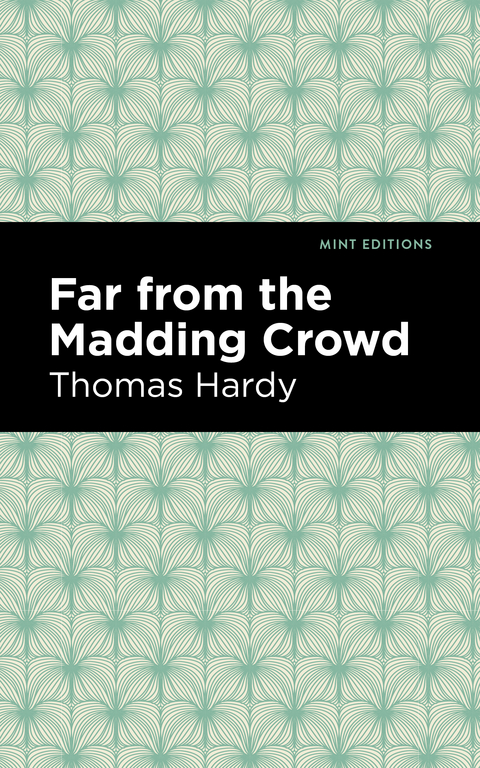 Far From the Madding Crowd - Thomas Hardy