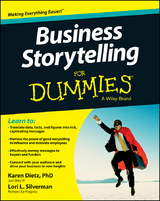Business Storytelling For Dummies - Karen Dietz, Lori L. Silverman
