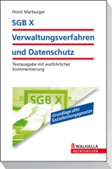SGB X - Verwaltungsverfahren und Datenschutz - Horst Marburger