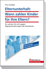 Elternunterhalt: Wann zahlen Kinder f&uuml;r ihre Eltern? - Finn Zwi&szlig;ler