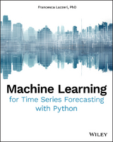 Machine Learning for Time Series Forecasting with Python - Francesca Lazzeri