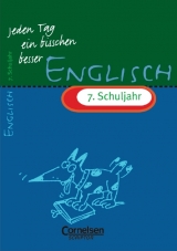 Jeden Tag ein bisschen besser. Englisch / 7. Schuljahr - &Uuml;bungsheft mit eingeheftetem L&ouml;sungsteil (8 S.) - Ingrid Preedy, Brigitte Seidl