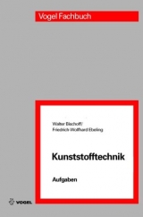 Kunststofftechnik - Walter Bischoff, Friedrich W Ebeling