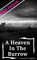 "A Heaven In The Burrow" - Leonardo Longfellow