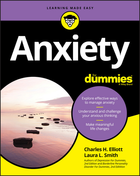 Anxiety For Dummies - Charles H. Elliott, Laura L. Smith