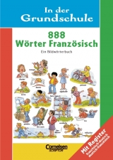 Dorothee Raab - In der Grundschule. 1.-3. Lernjahr - 888 W&ouml;rter Franz&ouml;sisch - Richard Powell