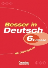 Besser in Deutsch. Sekundarstufe I / 6. Schuljahr - &Uuml;bungsbuch mit L&ouml;sungsheft - Peter Kohrs
