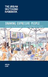 The Urban Sketching Handbook Drawing Expressive People - R&oacute;is&iacute;n Cur&eacute;