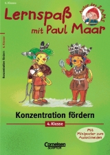Lernspa&szlig; mit Paul Maar - F&auml;cher&uuml;bergreifende Materialien / 4. Schuljahr - Konzentration f&ouml;rdern - Karin Fischer