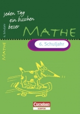 Jeden Tag ein bisschen besser. Mathematik / 6. Schuljahr - &Uuml;bungsheft mit eingeheftetem L&ouml;sungsteil (12 S.) - Fritz Kammermeyer, Roland Zerpies