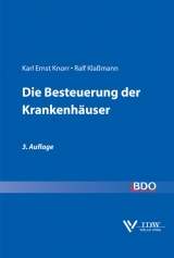 Die Besteuerung der Krankenh&auml;user - Karl E Knorr, Ralf Klassmann