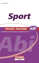 Pocket Teacher Abi. Sekundarstufe II - Neubearbeitung / Sport - Uwe Tho&szlig;