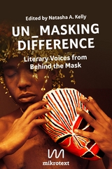 Un_Masking Difference - Logan February, Precious Colette Kemigisha, Olumide Popoola, Djamila Ribeiro, Jeferson Ten&oacute;rio, Sheree Ren&eacute;e Thomas