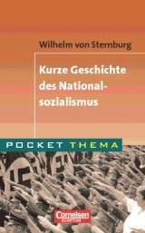 Pocket Thema / Kurze Geschichte des Nationalsozialismus - Wilhelm Sternburg