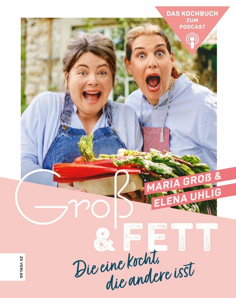 Groß & Fett - Maria Groß, Elena Uhlig