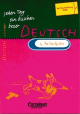 Jeden Tag ein bisschen besser - Deutsch / 5. Schuljahr - &Uuml;bungsbuch mit eingeheftetem L&ouml;sungsteil (6 S.) - Diethard L&uuml;bke