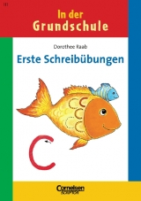 4. Schuljahr - Erste Schreib&uuml;bungen - Dorothee Raab
