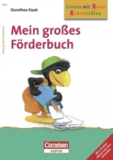 Dorothee Raab - Lernen mit Rufus Rabenschlau / Mein großes Förderbuch - Raab, Dorothee