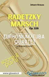Euphonium / Tuba Quartet "Radetzky Marsch" by Strauss (score & set of parts) - Francesco LEONE, Johann Strauss