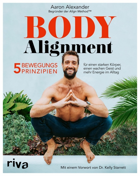 Body Alignment -  Aaron Alexander