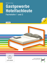 Gastgewerbe Hotelfachleute - Andra Becker-Querner, Ingrid Friebel, F. J&uuml;rgen Herrmann, Jana Weigelt, Helmut Klein