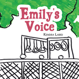 Emily's Voice - Kendra Laird