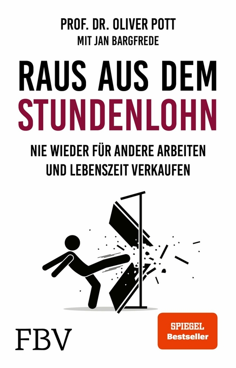 Raus aus dem Stundenlohn -  Oliver Pott