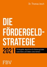 Die F&ouml;rdergeld-Strategie -  Thomas Jesch