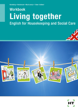 Arbeitsheft Workbook Living Together - Elsa Toben-Vollmer, Gisela Machunsky, Horst Beckmann, Maureen Bamming