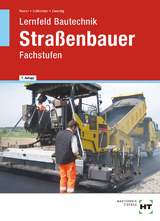 Lernfeld Bautechnik Stra&szlig;enbauer - Herbert Bl&auml;si, Marion Riener, Heinz Schliebner, Joachim Dr. Zwanzig