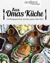 Aus Omas K&uuml;che -  CALLEkocht