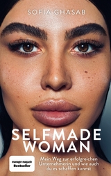 Selfmade Woman -  Sofia Ghasab,  Karen-Susan Fessel