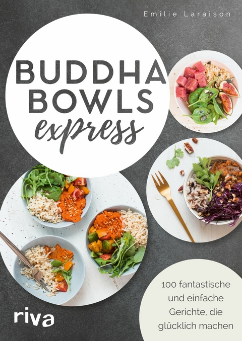 Buddha Bowls express -  Émilie Laraison