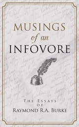 Musings of an Infovore - Raymond R. A. Burke