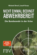 Nicht einmal bedingt abwehrbereit -  Richard Drexl,  Josef Kraus